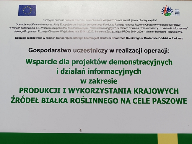 tablica informacyjna z programu  pod nazwą  - PRODUKCJI I WYKORZYSTANIA KRAJOWYCH ŹRÓDEŁ BIAŁKA ROŚLINNEGO NA CELE PASZOWE